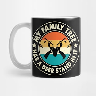 My Family Tree Has A Deer Stand In It T shirt For Women Mug